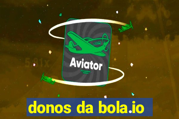 donos da bola.io